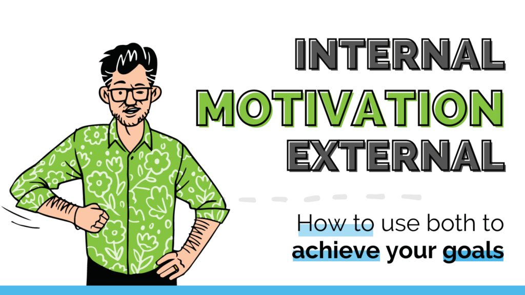 Internal vs External Motivation