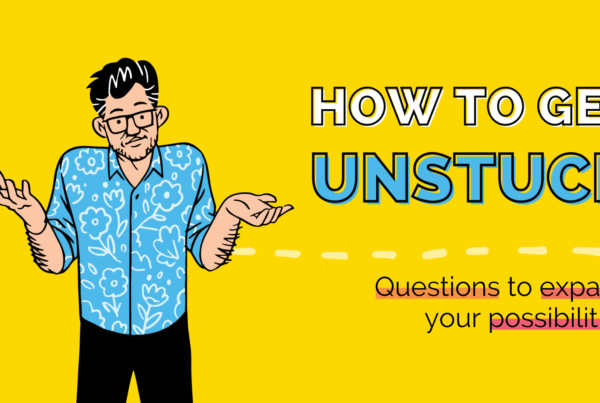 How to Get Unstuck