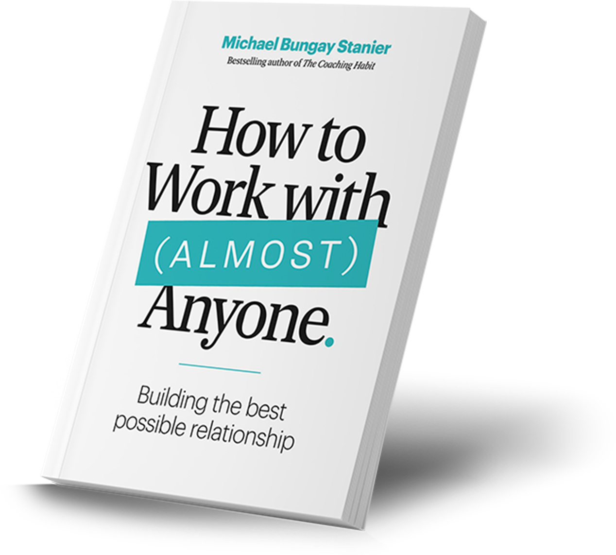 How to Work with Almost Anyone Book